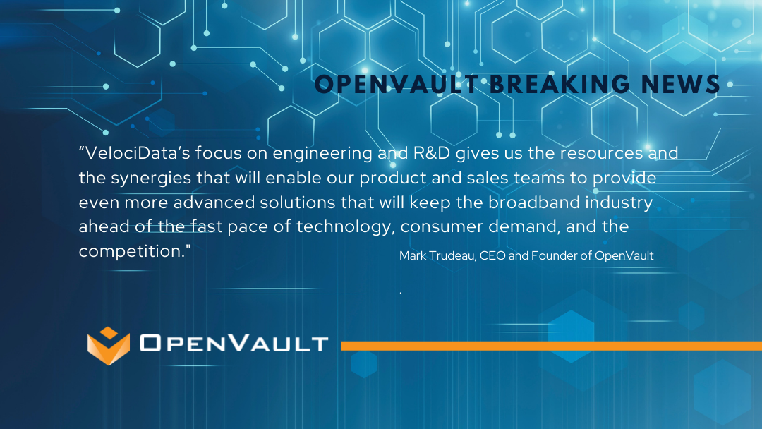 OpenVault Acquires Velocidata to Expand Broadband Data Analytics and Solutions Clout